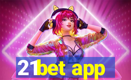 21bet app